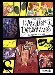 L'atelier Détectives - Tome 1 - L'Atelier détectives