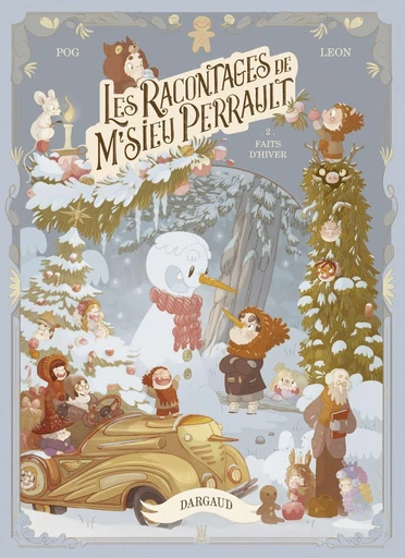 Les racontages de M'sieu Perrault - Tome 2 - Faits d'hiver -  Pog - Dargaud