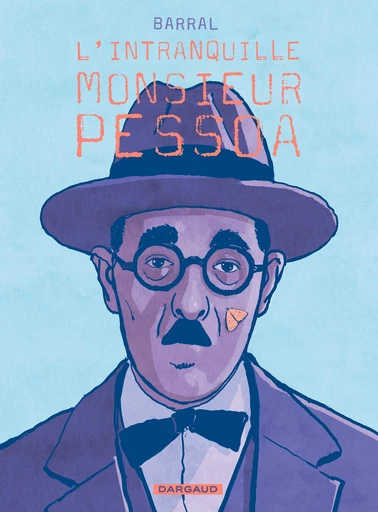 L'intranquille monsieur Pessoa - Nicolas Barral - Dargaud