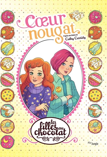 Les filles au chocolat - Tome 14 - Coeur Nougat - Cathy Cassidy - Jungle