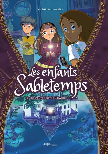 Les enfants Sabletemps - Tome 1 - Alexandre Arlène - Jungle