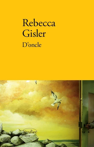 D'oncle - Rebecca Gisler - Verdier