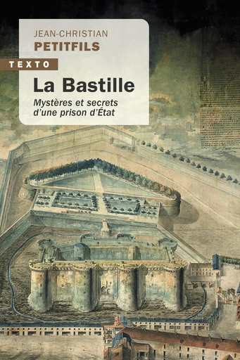 La Bastille - Jean-Christian Petitfils - Tallandier