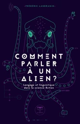 Comment parler à un alien ?