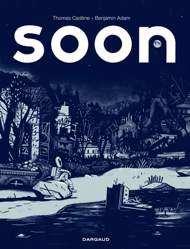 Soon - Thomas Cadène, Benjamin Adam - Dargaud