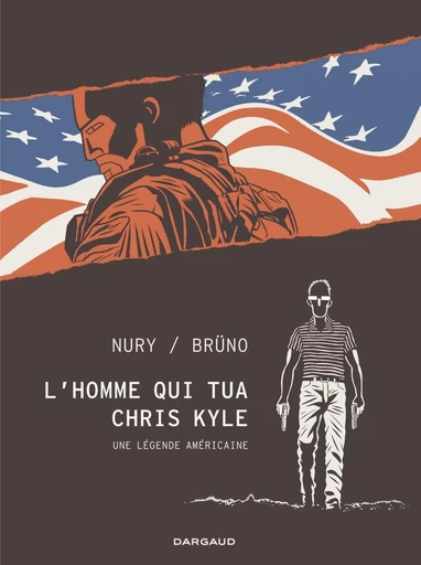 L'homme qui tua Chris Kyle - Fabien Nury - Dargaud