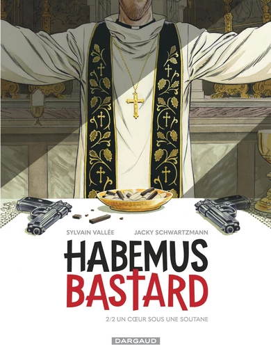 Habemus Bastard - Tome 2 - Un cœur sous une soutane - Sylvain Vallée, Jacky Schwartzmann - Dargaud