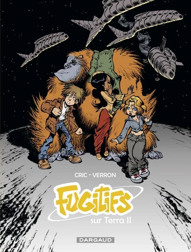 Fugitifs sur Terra II - Intégrale -  Cric - Dargaud