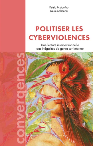 Politiser les cyberviolences - Laure Salmona, Ketsia Mutombo - Le Cavalier Bleu