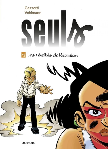 Seuls - Tome 12 - Les révoltés de Néosalem - Fabien Vehlmann - Dupuis