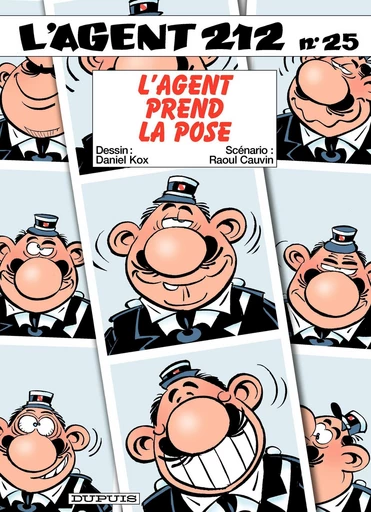 L'Agent 212 - Tome 25 - L'agent prend la pose - Raoul Cauvin - Dupuis