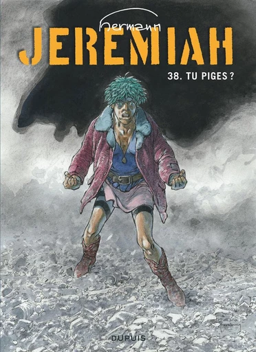 Jeremiah - Tome 38 - Tu piges ? -  Hermann - Dupuis