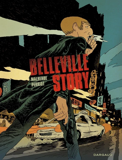 Belleville Story - Intégrale - Arnaud Malherbe - Dargaud