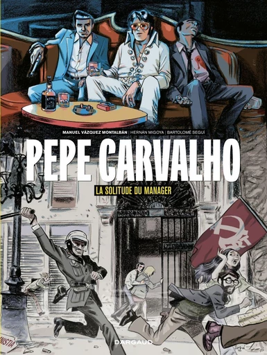 Pepe Carvalho - Tome 2 - La Solitude du manager - Hernan Migoya - Dargaud