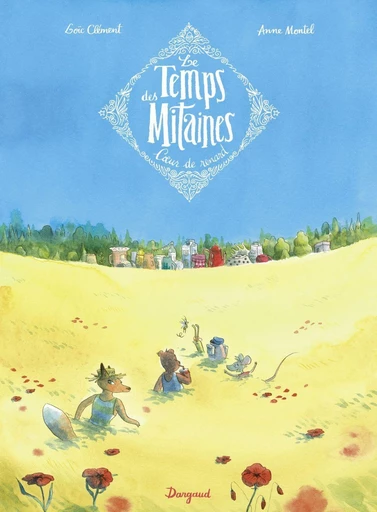 Le Temps des Mitaines - Tome 2 - Coeur de Renard - LOIC CLEMENT - Dargaud