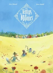 Le Temps des Mitaines - Tome 2 - Coeur de Renard