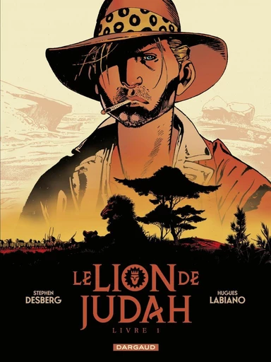 Le Lion de Judah - Tome 1 - Stephen Desberg - Dargaud