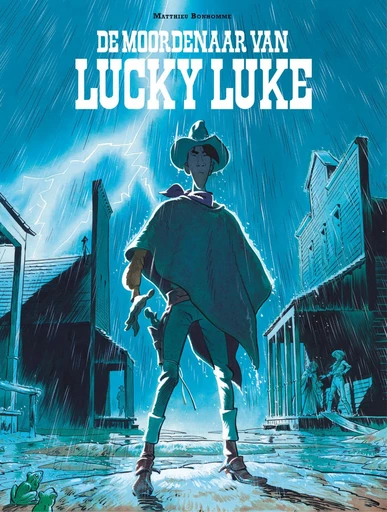 De moordenaar van Lucky Luke (Bonhomme) - Matthieu Bonhomme - Standaard Uitgeverij