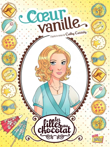 Les filles au chocolat - Tome 5 - Cœur Vanille - Veronique Grisseaux - Jungle