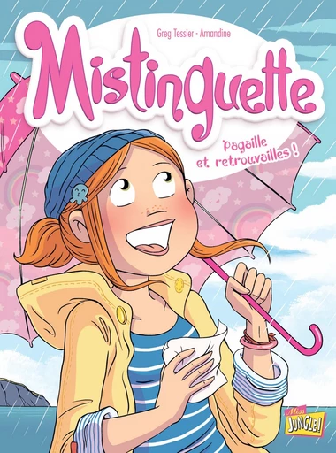 Mistinguette - Tome 8 - Pagaille et retrouvaille -  Greg Tessier - Jungle