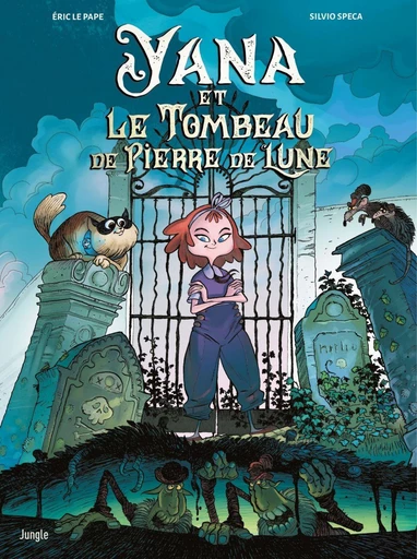 Yana et le Tombeau de pierre de Lune - Eric Le Pape, Silvio Speca - Jungle