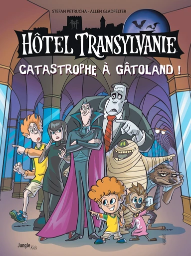 Hôtel Transylvania - Tome 1 - Catastrophe à Gatôland -  Allen Gladfelter - Jungle