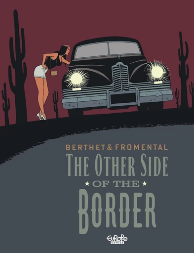 The Other Side of the Border - Jean-Luc Fromental - Europe Comics