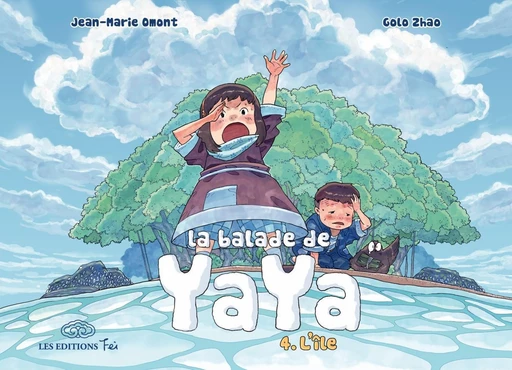 La Balade de Yaya - Tome 4 - L'île - Jean-Marie Omont - Fei