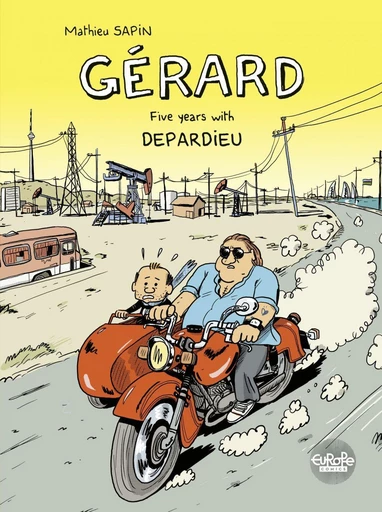 Gérard - Five Years with Depardieu - Mathieu Sapin - Europe Comics