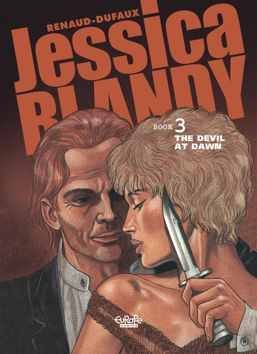 Jessica Blandy - Volume 3 - The Devil at Dawn - Jean Dufaux - Europe Comics