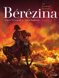 Bérézina - Tome 1 - L'incendie