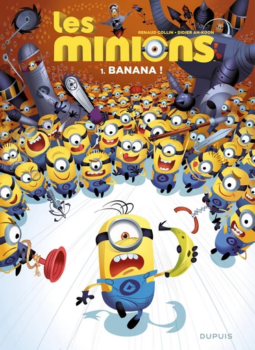 Les Minions - Tome 1 - Banana ! -  Didier Ah-Koon - Dupuis