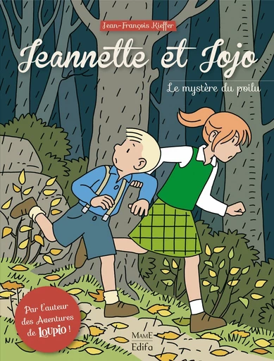 Jeannette et Jojo - Tome 1 - Le mystère du poilu -  Jean-François Kieffer - Fleurus BD