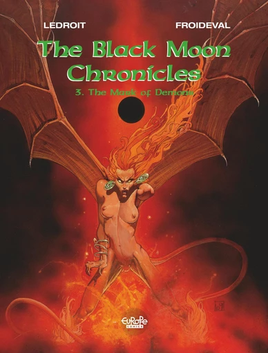 The Black Moon Chronicles - Volume 3 -  The Mark of Demons -  François Froideval - Europe Comics