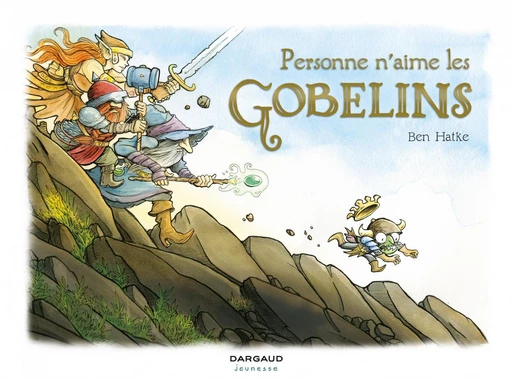 Personne n'aime les gobelins -  Ben Hatke - Dargaud