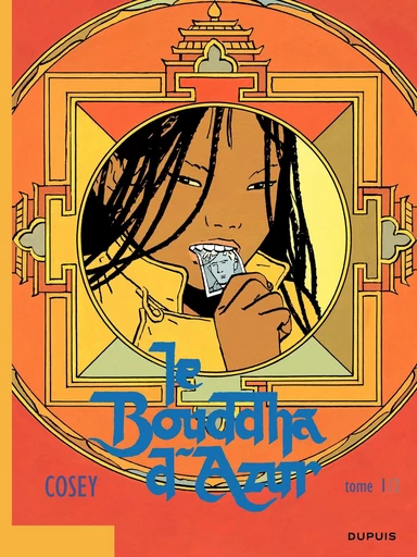 Le Bouddha d'Azur – tome 1 -  Cosey - Dupuis