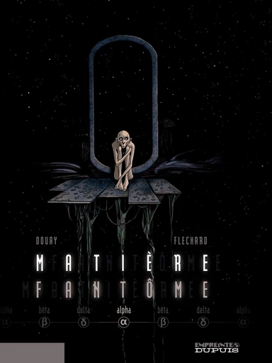 Matière Fantôme - Tome 1 - Alpha -  Fléchard - Dupuis