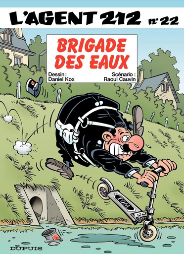 L'Agent 212 - Tome 22 - Brigades des eaux - Raoul Cauvin - Dupuis