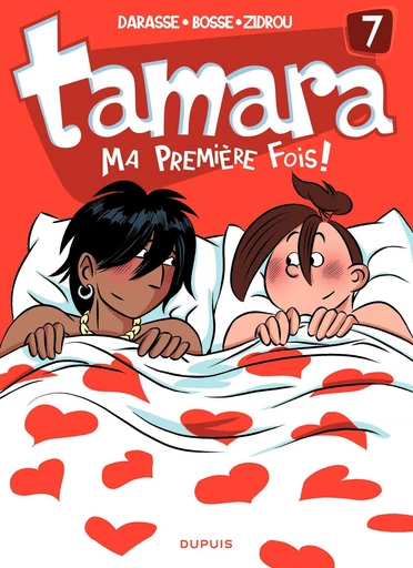 Tamara - Tome 7 - Ma première fois -  Zidrou - Dupuis