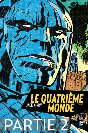 Le Quatrième Monde - Tome 1 - Partie 2 - Jack Kirby - Urban Comics