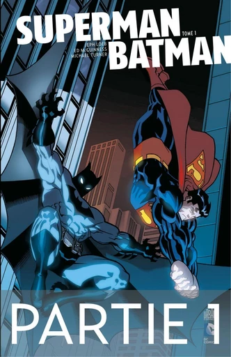 Superman/Batman - Tome 1 - Partie 1 - Jeph Loeb - Urban Comics