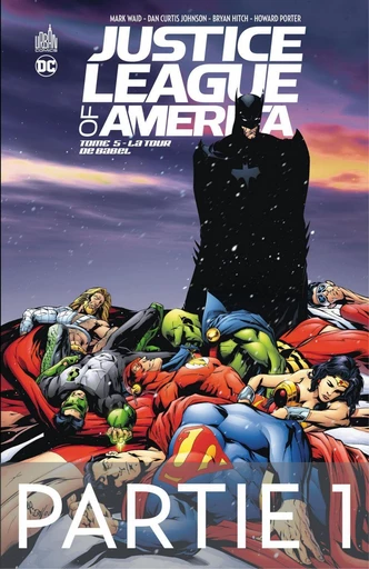 Justice League of America - Tome 5 - La Tour de Babel - 2ème partie - Mark Waid - Urban Comics