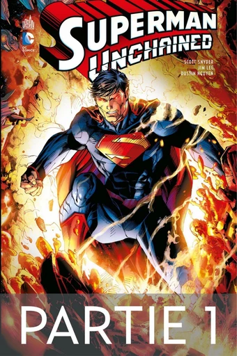 Superman Unchained - Partie 1 - Scott Snyder - Urban Comics