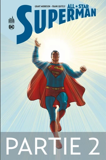 All-Star Superman - Partie 2 - Grant Morrison - Urban Comics