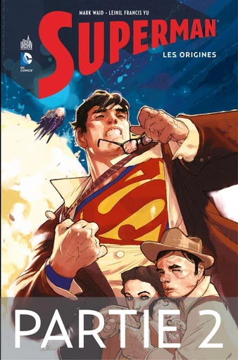 Superman - Les origines - Partie 2 - Mark Waid - Urban Comics