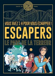 Escapers - Tome 1 - Le parc de la terreur