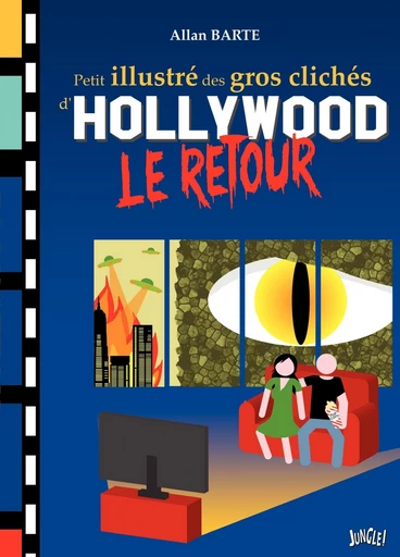 Petit illustré des gros clichés d'Hollywood -  Allan Barte - Jungle