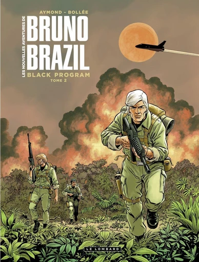 Les Nouvelles aventures de Bruno Brazil - tome 2 - Black Program - Laurent-Frédéric Bollée - Le Lombard