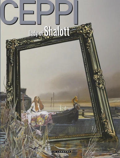 LADY OF SHALOTT - Lady of Shalott -  Daniel Ceppi - Le Lombard