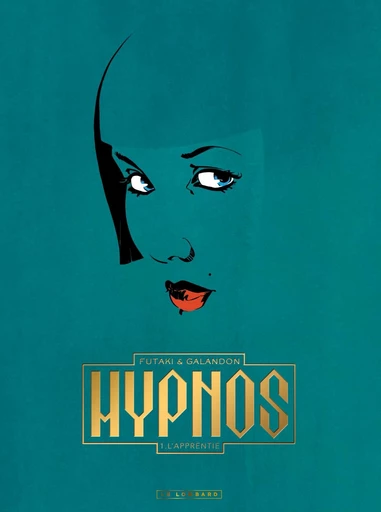 HYPNOS - Tome 1 - L'Apprentie -  Laurent Galandon - Le Lombard